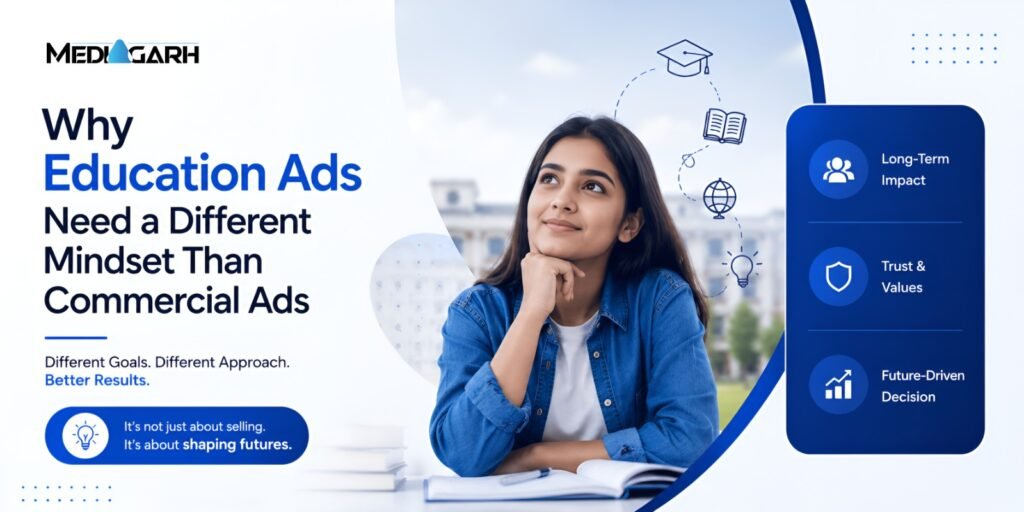 Why Education Ads Need a Different Mindset Than Commercial Ads