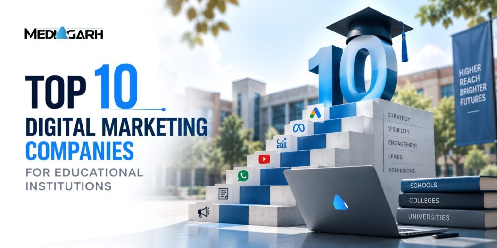 Top 10 Digital Marketing Companies for Educational Institutions